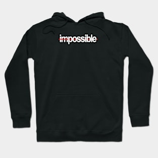 Impossible / Possible Hoodie